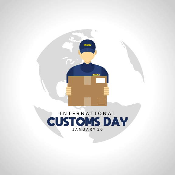 Why do we celebrate International Customs day on January 26th?